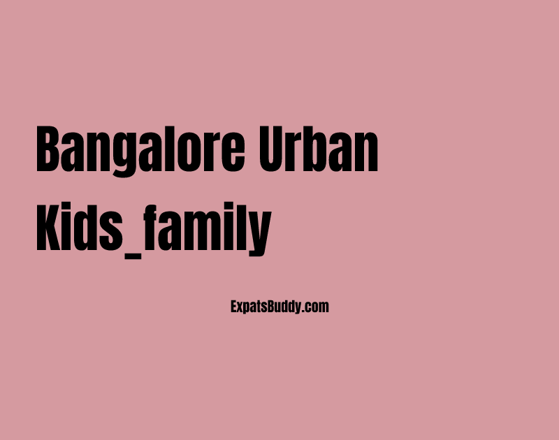Bangalore Urban kids_family