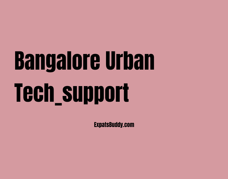 Bangalore Urban tech_support