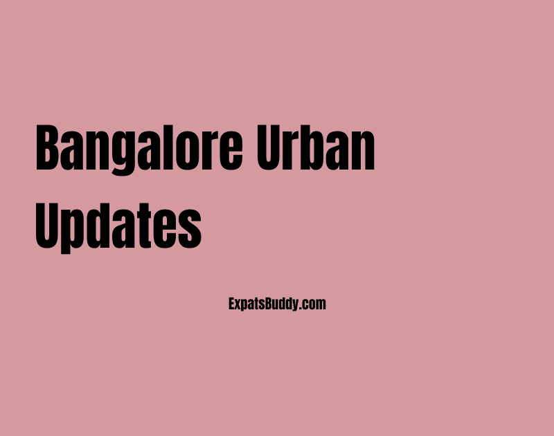 Bangalore Urban updates