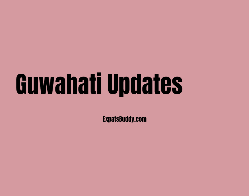 Guwahati updates