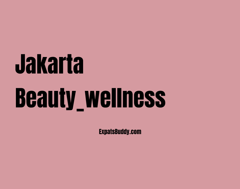Jakarta beauty_wellness