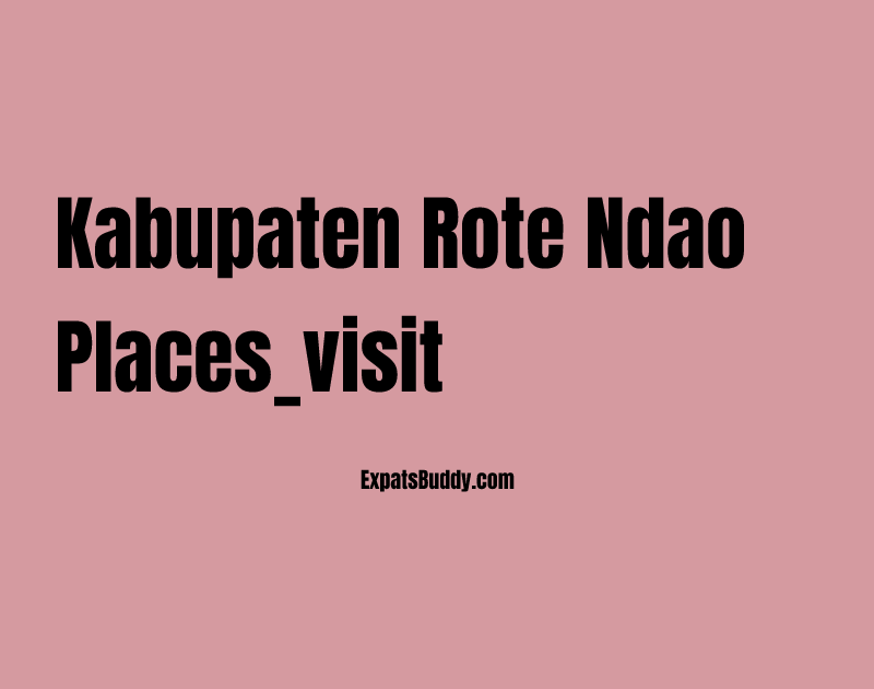 Kabupaten Rote Ndao places_visit