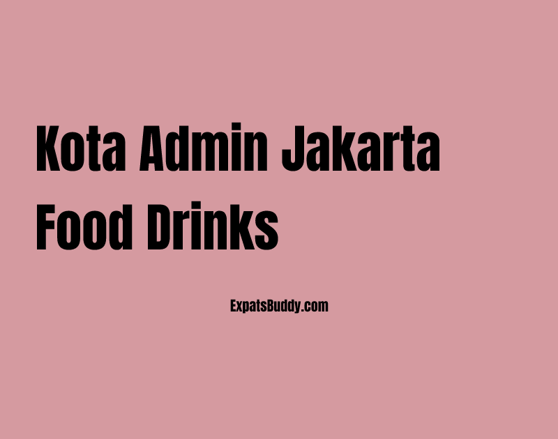 Kota Admin Jakarta Food Drinks
