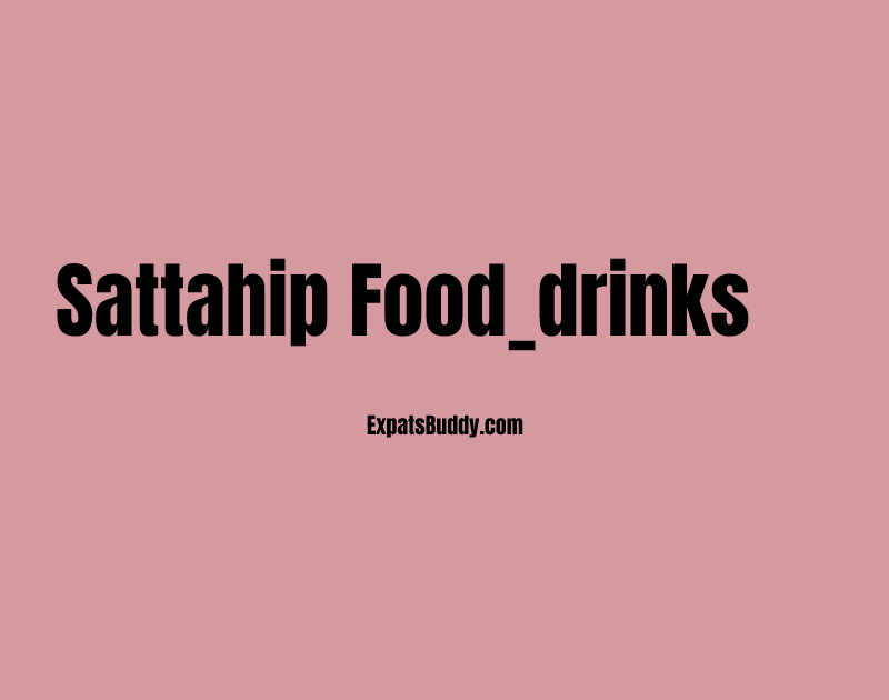 Sattahip food_drinks