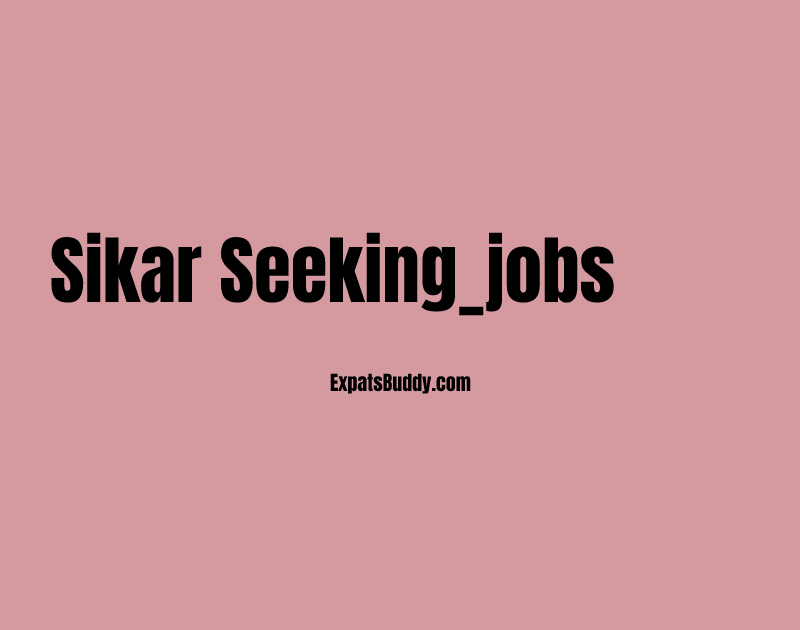 Sikar seeking_jobs